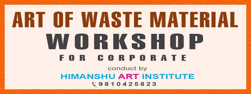 Online Art of Waste Material Workshop for Corporate in Delhi