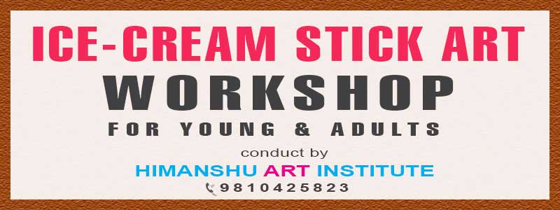Online Ice-Cream Stick Art Workshop for Young and Adults in Delhi
