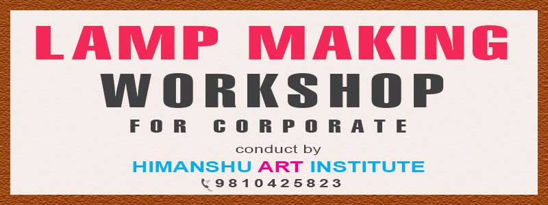 Online Lamp Making Workshop for Corporate in Delhi