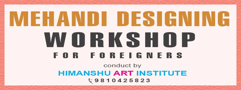 Online Mehandi Designing Workshop for Foreigners in Delhi