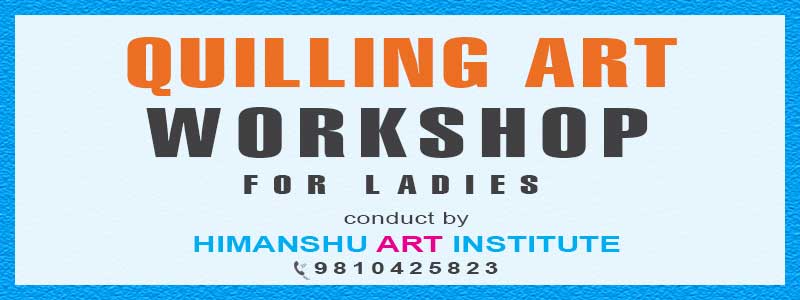 Online Quilling Art Workshop for Ladies in Delhi