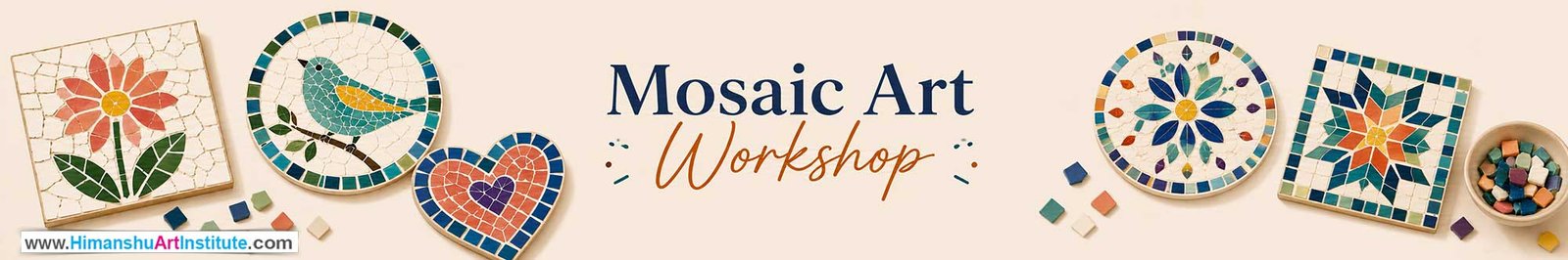 Mosaic Art Workshop for Young and Adults in Delhi, Online Mosaic Art Workshop, Mosaic Art Workshop Near Me, Art & Craft Workshop for Adults, Himanshu Art Institute
