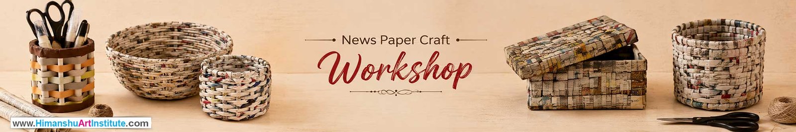 News Paper Craft Workshop for Young and Adults in Delhi, Online News Paper Craft Workshop, News Paper Craft Workshop Near Me, Art & Craft Workshop for Adults, Himanshu Art Institute