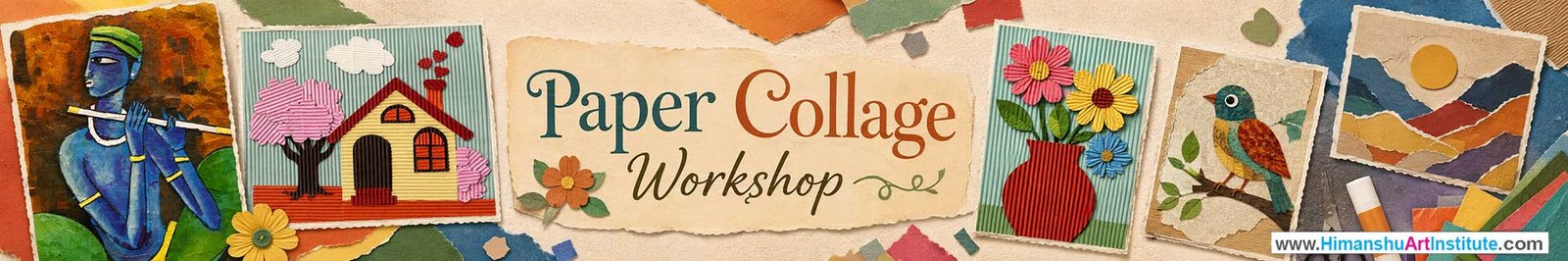 Paper Collage Workshop for Young and Adults in Delhi, Online Paper Collage Workshop, Paper Collage Workshop Near Me, Art & Craft Workshop for Adults, Himanshu Art Institute
