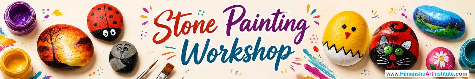 Stone Painting Workshop for Young and Adults in Delhi, Online Stone Painting Workshop, Stone Painting Workshop Near Me, Art & Craft Workshop for Adults, Himanshu Art Institute