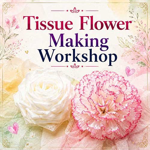 Online Tissue Flower Making Workshop, Tissue Flower Making Workshop for Adults, Tissue Flower Making Workshop Near Me, Art & Craft Workshops for Adults, Best Tissue Flower Making Workshop in Delhi, India, Himanshu Art Institute