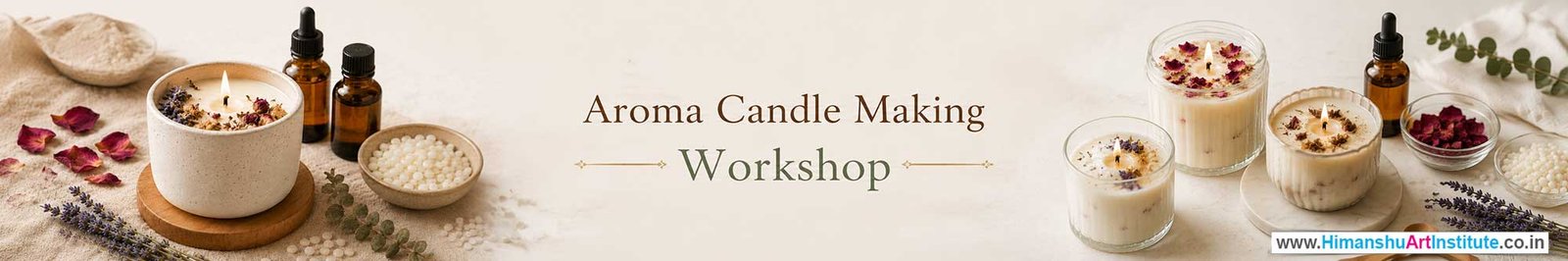 Aroma Candle Making Workshop for Corporate Companies, Aroma Candle Making Workshop for Corporate Employees, Aroma Candle Making Workshop for Corporate Clients, Aroma Candle Making Workshop for Office Events, Art & Craft Activity for Corporate Companies, Himanshu Art Institute