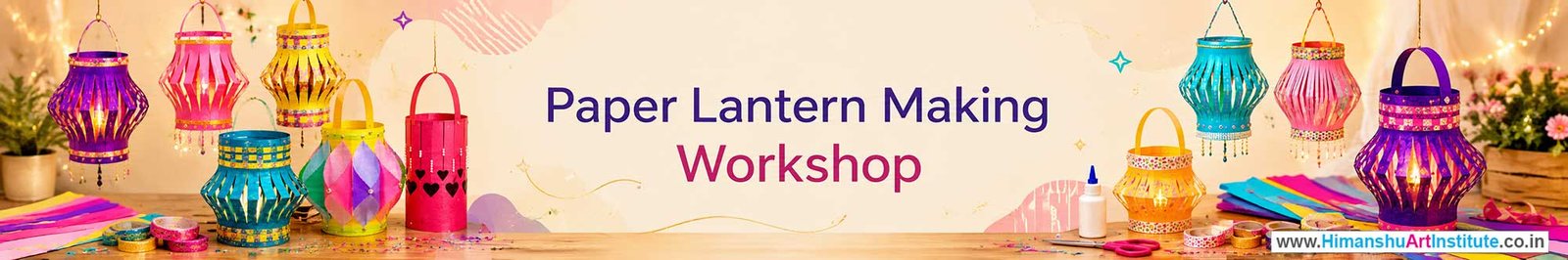 Paper Lantern Making Workshop for Corporate Companies, Paper Lantern Making Workshop for Corporate Employees, Paper Lantern Making Workshop for Corporate Clients, Paper Lantern Making Workshop for Office Events, Art & Craft Activity for Corporate Companies, Himanshu Art Institute