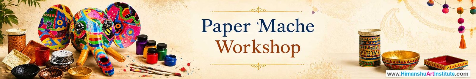 Paper Mache Workshop for Foreigners, Paper Mache Workshop for Foreigners in Delhi, Online Paper Mache Workshop for Foreigners, Indian Folk Art Classes for Foreigners, Indian Art Workshop for Foreigners, Himanshu Art Institute