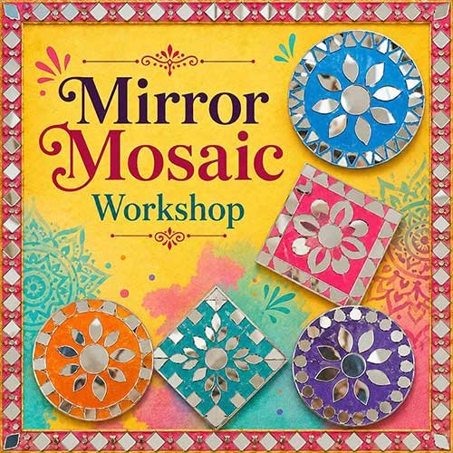 Mirror Mosaic Workshop for Foreigner, Online Mirror Mosaic Workshop for Foreigner, Mirror Mosaic Workshop, Art & Craft Workshops for Foreigner, Best Mirror Mosaic Workshop for Foreigner in Delhi, India, Himanshu Art Institute