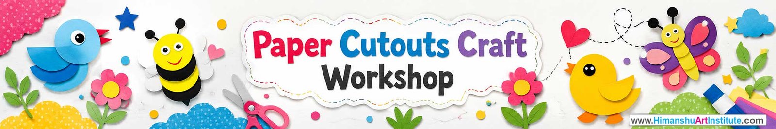 Paper Cutouts Workshop for Kids and Children in Delhi, Paper Cutouts Workshop for Kids Near Me, Art & Craft Workshop for Children, Art & Craft Workshop for Kids, Himanshu Art Institute