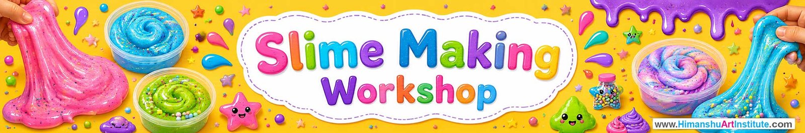 Slime Making Workshop for Kids and Children in Delhi, Slime Making Workshop for Kids Near Me, Art & Craft Workshop for Children, Art & Craft Workshop for Kids, Himanshu Art Institute