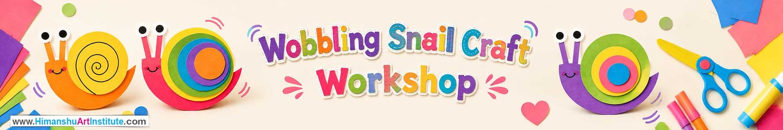 Wobbling Snail Craft Workshop for Kids and Children in Delhi, Wobbling Snail Craft Workshop for Kids Near Me, Art & Craft Workshop for Children, Art & Craft Workshop for Kids, Himanshu Art Institute