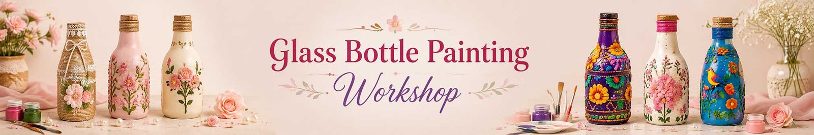 Glass Bottle Painting Workshop for Women, Glass Bottle Painting Workshop for Ladies, Glass Bottle Painting Workshop for Girls in Delhi, Online Glass Bottle Painting Workshop for Women, Glass Bottle Painting Workshop Near Me, Art & Craft Workshop for Women, Himanshu Art Institute