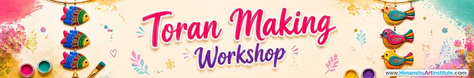Toran Making Workshop for Women, Toran Making Workshop for Ladies, Toran Making Workshop for Girls in Delhi, Online Toran Making Workshop for Women, Toran Making Workshop Near Me, Art & Craft Workshop for Women, Himanshu Art Institute