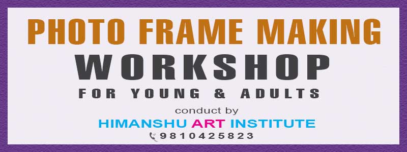 Online Photo Frame Making Workshop for Young and Adults in Delhi